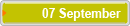 07 September